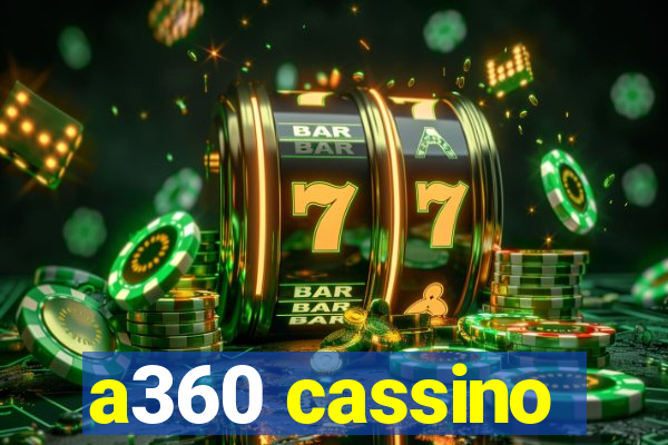 a360 cassino